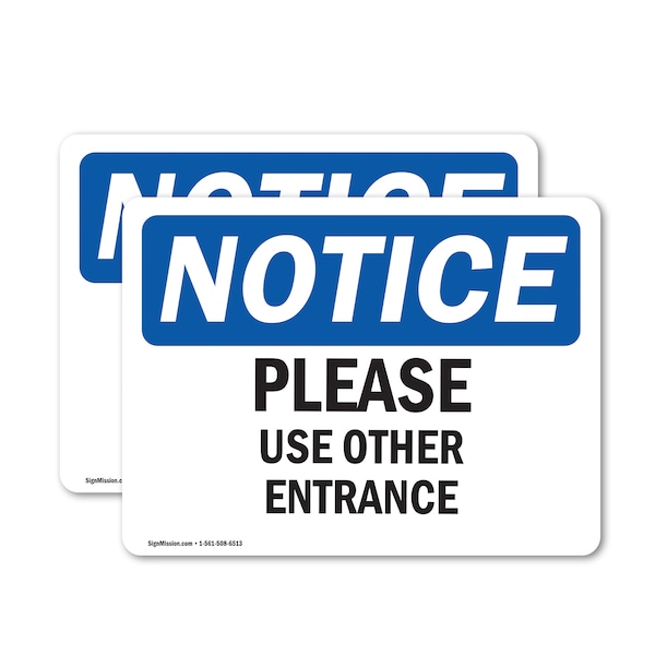 Signmission Please Use Other Entrance OSHA Notice Sign, Vinyl Decal, 24in W x 18in L, 2PK OS-2PACK-NS-D-1824-L-17629 - main